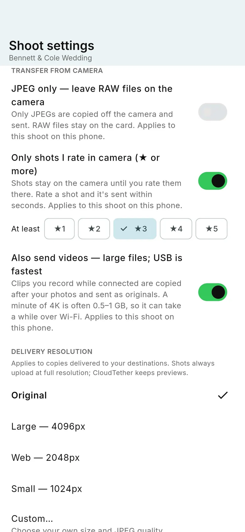 CloudTether 1.1 Shoot settings, Transfer from camera: Only shots I rate in camera switched on at three stars or more, and Also send videos switched on