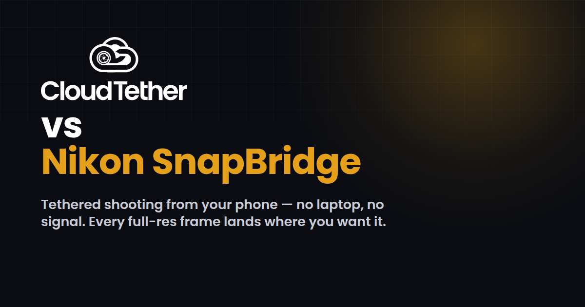 CloudTether vs Nikon SnapBridge