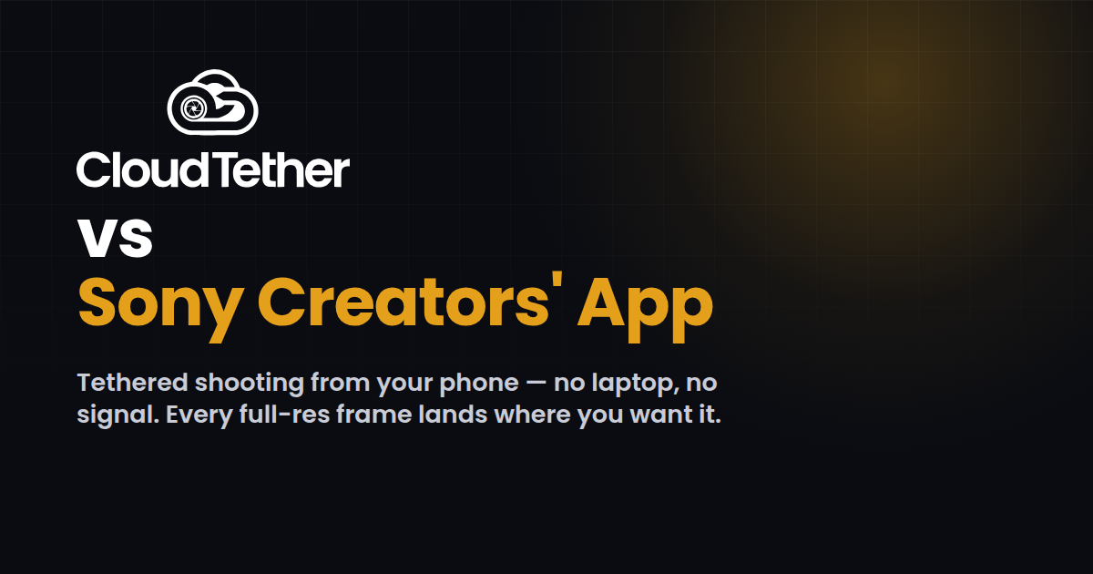 CloudTether vs Sony Creators' App